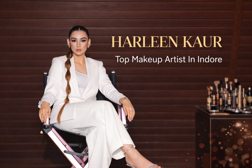 Harleen Kaur Top Makeup Artist In Indore