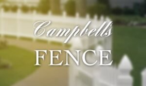 Campbell’s Fence Inc.